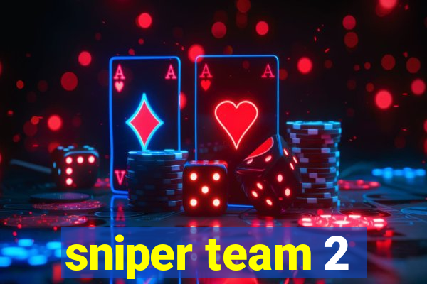 sniper team 2